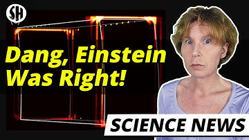 It Took Physicists 50 Years To Prove Einstein Right About This