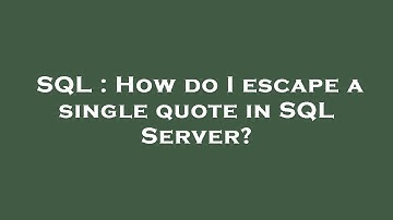 SQL : How do I escape a single quote in SQL Server?