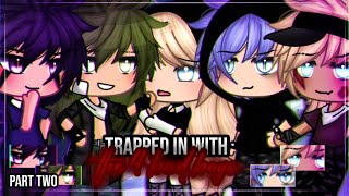 ✨•Trapped in with the 4 bad boys•✨|| Gacha Life mini movie || GLMM || Part two 🎥