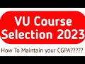 VU Course Selection Semester Fall 2023