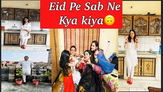 Eid Pe Sab Ne Kya Kiya | Eid Mubarak |Vlog105.