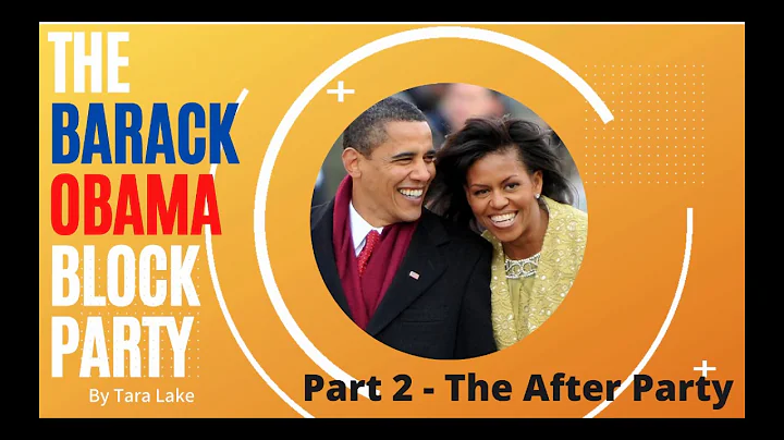 The Barack Obama Block Party, Pt. 2  By Tara Lake