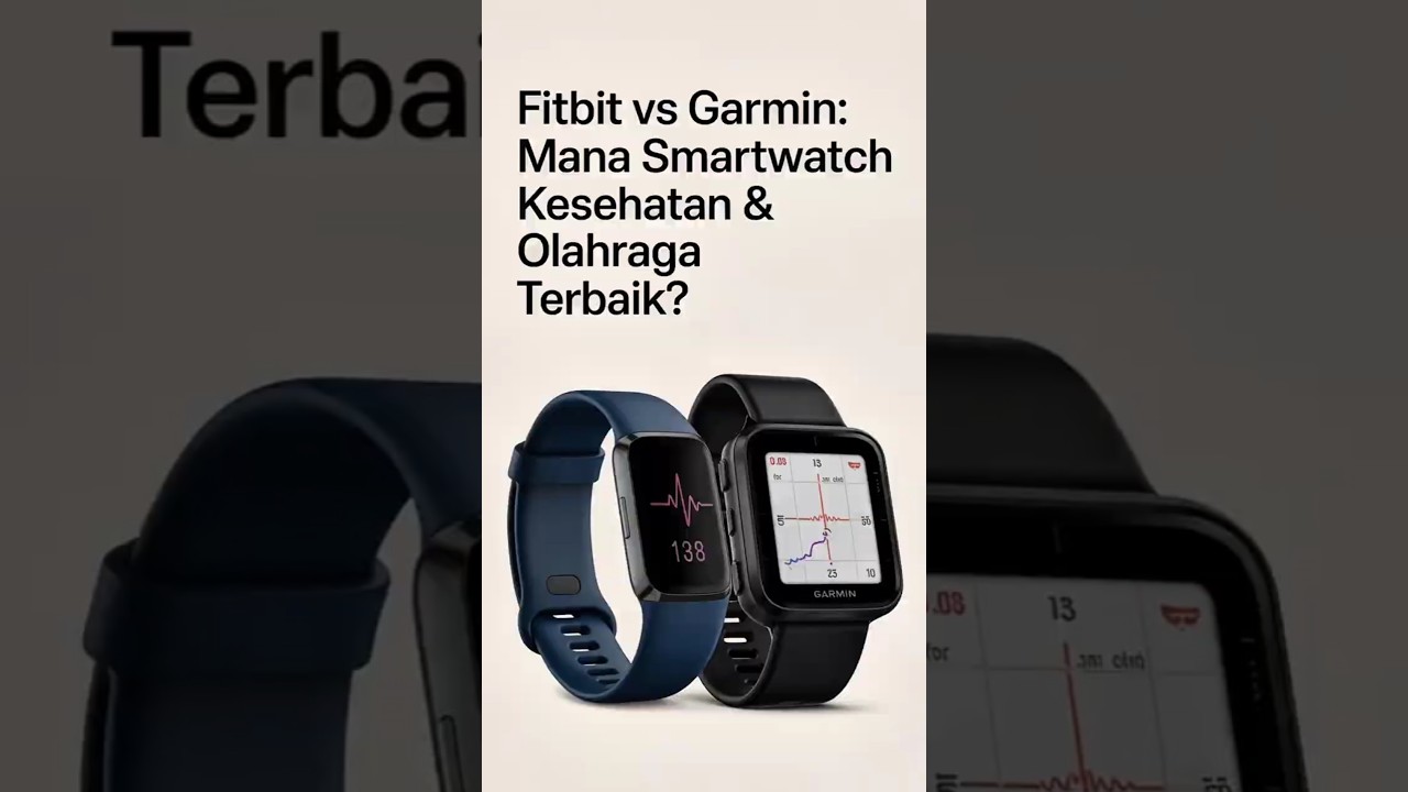 Fitbit vs Garmin: Mana yang Lebih Cocok Buat Kamu? 🔥⌚