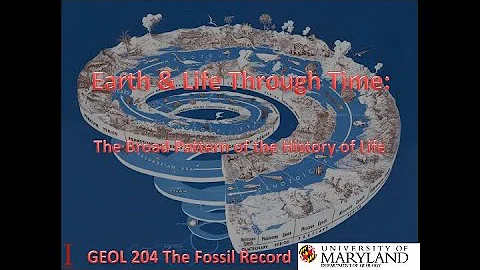 Lecture 9 Earth & Life Through Time: The Broad Pattern of the History of Life