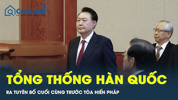 Tổng thống Hàn Quốc Yoon Suk-yeol ra tuyên bố cuối cùng trước Tòa Hiến pháp | CafeLand