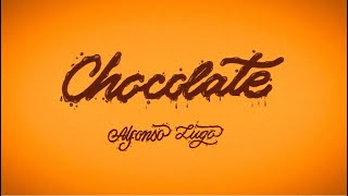 Video thumbnail of "Chocolate - Alfonso Lugo (Lyrics Video)"