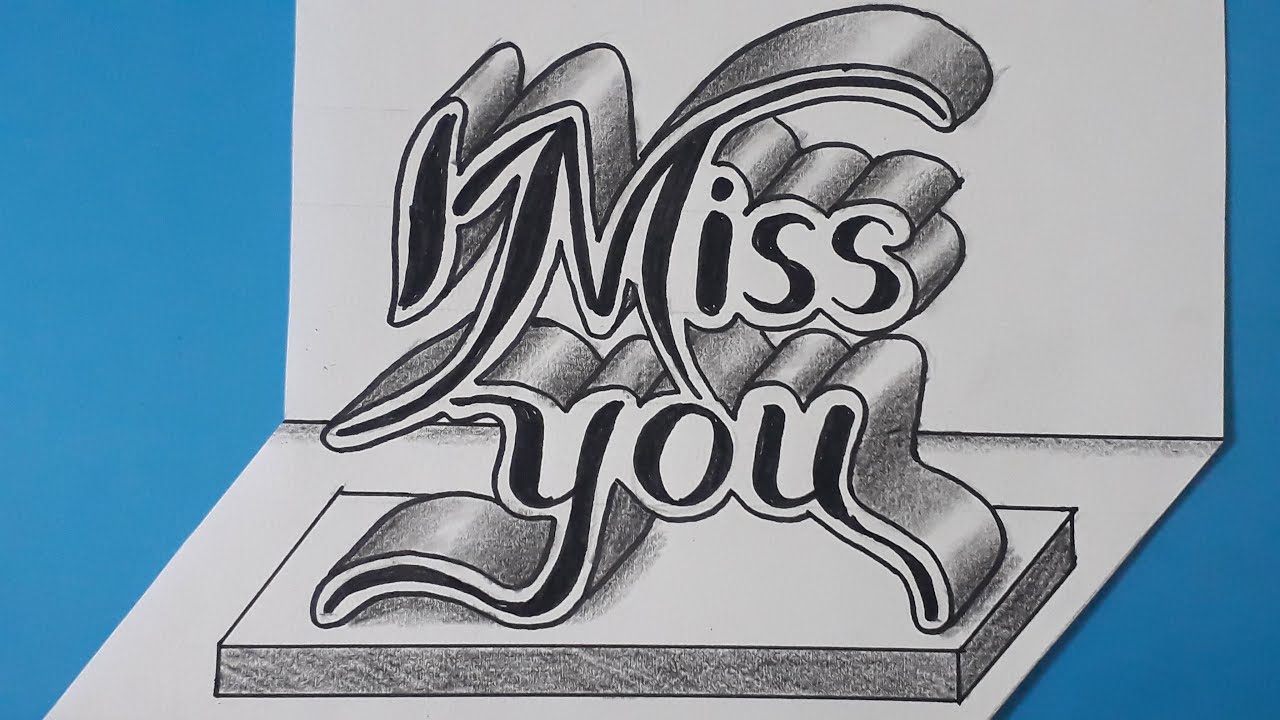 3d Drawing I Miss You On Flat Paper For Beginners How To Write Easy Art With Marker And Pencil Youtube