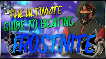 THE ULTIMATE GUIDE TO BEATING FROSTNITE! Generality & Building Tutorial // Fortnite: Save The World