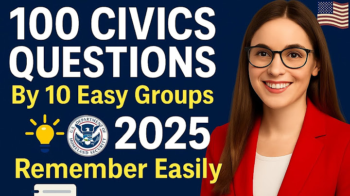 Master All 100 Civics Questions for US Citizenship Interview 2025 - The Easy Way with 10 Groups