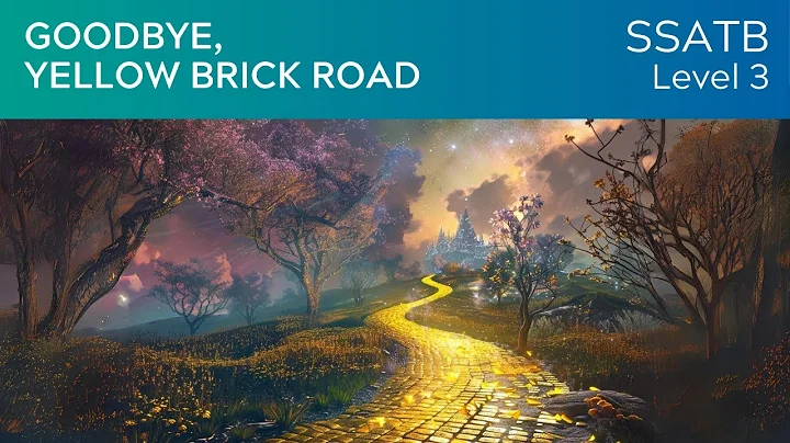 Goodbye Yellow Brick Road (SSATB with Piano Lv3) K...