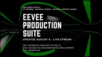 EEVEE Production Suite Update -  August 06