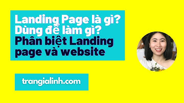 Landing Page là gì | Landing page dùng để làm gì | Phân biệt Landing page và website