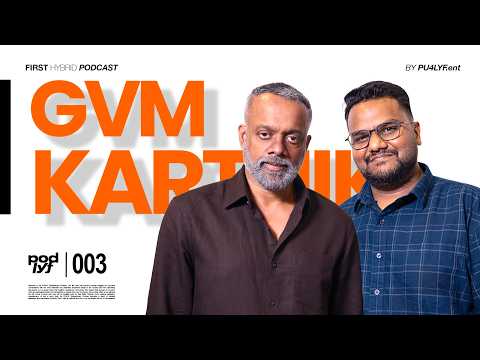 PODLYF 003: GVM x KARTHIK SHAAMALAN