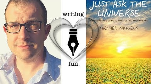 Writing Fun | Ep. 120 : Just Ask the Universe with Michael Samuels