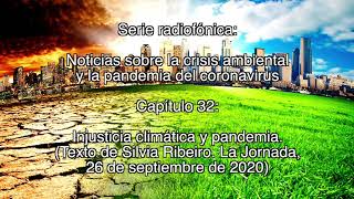 Injusticia climática y pandemia / Noticias sobre la crisis ambiental y la pandemia del coronavirus