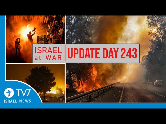 TV7 Israel News - Swords of Iron, Israel at War - Day 243 - UPDATE 05.06.24 class=