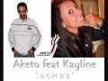 Aketo feat Kayline - 9.5 et 9.3.