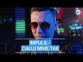 Impuls - Całuj Mnie Tak