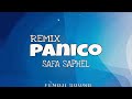 Remix afro panico safa saphel dj fendji sound