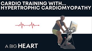 Cardio Training with Hypertrophic Cardiomyopathy