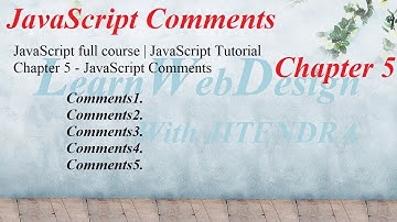 JavaScript full course | JavaScript Tutorial Chapter 5 - JavaScript Comments