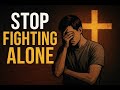 Going in Circles? Why God Wants You to STOP Fighting Battles Alone