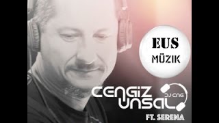 DJ Cengiz Ünsal / Serena - Jambalaya (Come To My Party)