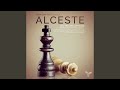 Miniature de la vidéo de la chanson Alceste, Lwv 50 : Acte Iii, Scène 6. ”Sans Alceste, Sans Ses Appas” (Admète, Phérès, Céphise, Cléante, Suite)