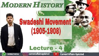 Modern History-Lecture 4 Swadeshi Movement 1905-1908