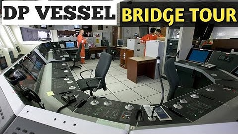 DP VESSEL BRIDGE TOUR | DP OPERATIONS  | EXPLORE WITH SAILOR AVINASH SINGH | DP 2 SHIP |