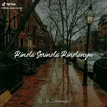 Story wa 30 detik rindu serindu rindunya