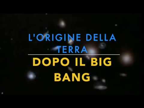 L Origine Della Terra Dopo Il Big Bang Youtube