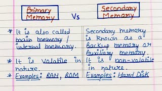 What are the differences between primary memory and secondary memory | Memory | Memory types