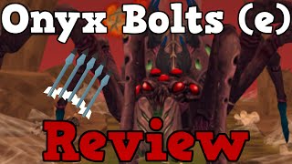 Onyx Bolts (e) Review: Best Bolts in Game... But at What Price [Runescape 2014]