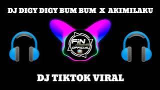 DJ DIGY DIGY BUM BUM x AKIMILAKU