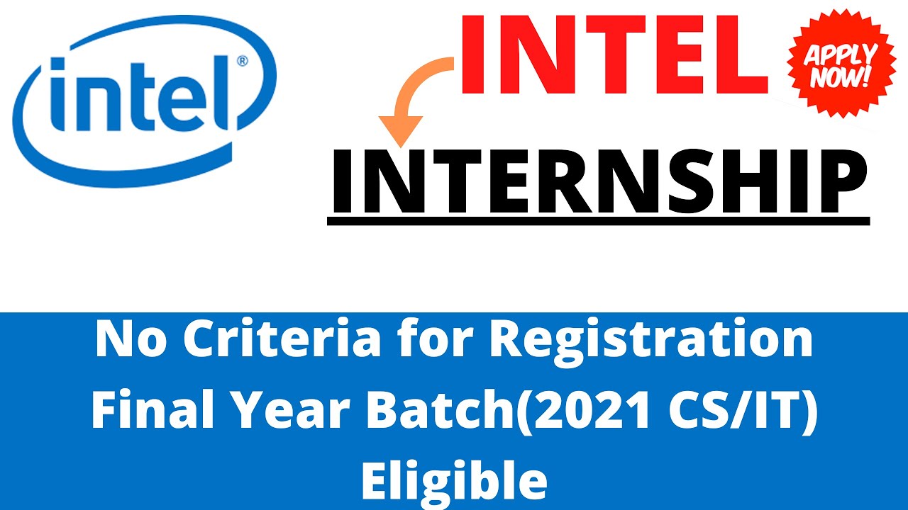 INTEL Trending Technology Internship for Final Year Students(CS/IT 2021 Batch) 