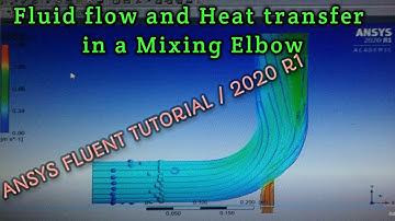 ANSYS WORKBENCH|ANSYS FLUENT | CFD | Fluid flow and heat transfer in a Mixing Elbow Part 4 | 2020 R1