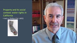 A Big Picture Introduction to Property; the Case of Water Rights