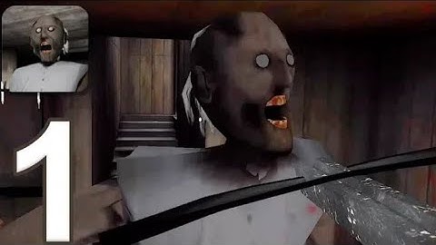 Granny - Gameplay walkthrough Part 1 - Easy (Android iOS)