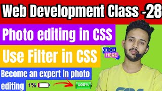 Web Development class #28 | Photo editing in CSS | NATL | Zulquir