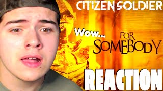A PERFECT SONG!!! | Strong For Somebody Else - Citizen Soldier | REACTION!!!