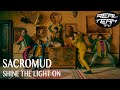 Sacromud  real team tv  shine the light on