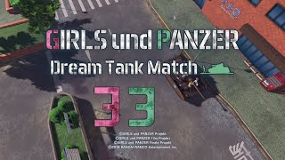 Girls und Panzer: Dream Tank Match | 33—Domination: Black Forest Peak Girls' Academy (No Commentary)