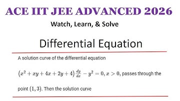 Solution of Differential Equation (x^2 + xy + 4x + 2y + 4)dy/dx - y^2 = 0 | JEE Advanced Math