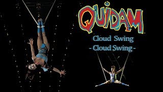 Quidam【2012】- Cloud Swing