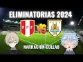 [NARRACIÓN PERÚ VS URUGUAY] Hoy nos divertiremos con @Syk0s.s
