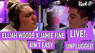 Elijah Woods x Jamie Fine - Ain't Easy - LIVE!: Unplugged at The Beat 92.5