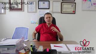 BORA KARAALİ  -  KAPALI RİNOPLASTİ NEDİR