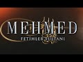 MEHMET FETİHLER SULTANI JENERİK REMİX 