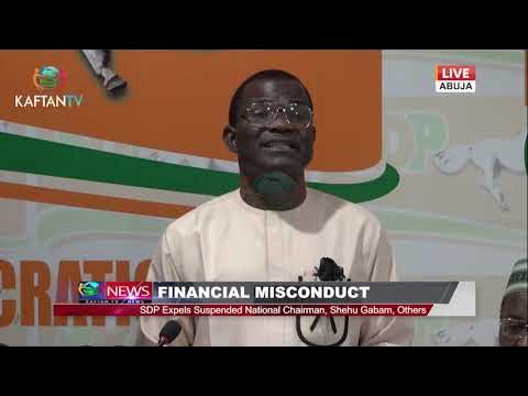 FINANCIAL MISCONDUCT: SDP EXPELS SUSPENDED NATIONAL CHAIRMAN, SHEHU GABAM, OTHERS